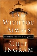 I Am with You Always: Experiencing God in Times of Need