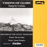 Visions of Glory by David Adam and James Douglas