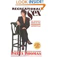 Recreational Sex : An Insider's Guide To The Swinging Lifestyle