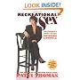 Recreational Sex : An Insider's Guide to the Swinging Lifestyle