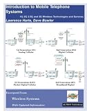 Introduction to Mobile Telephone Systems, 1G, 2G, 2.5G, and 3G Technologies and Services