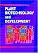 Book Plant Biotechnology and Developmentseries: Current Topics in Plant Molecular Biology