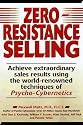 ZERO RESISTANCE SELLING : (direct marketing)