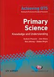 Primary Science: Knowledge and Understanding (Achieving QTS)