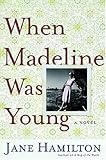 When Madeline Was Young: A Novel