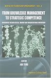 From Knowledge Management to Strategic Competence: Measuring Technological, Market and Organizational Innovation (Series on Technology Management)