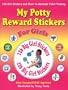 My Potty Reward Stickers for Girls: 126 Girl Stickers and Chart to Motivate Toilet Training