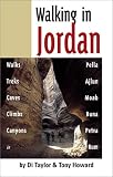 Walking in Jordan: Walks, Treks, Caves, Climbs, Canyons
