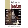 Walking in Jordan: Walks, Treks, Caves, Climbs, and Canyons