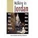 Walking in Jordan: Walks, Treks, Caves, Climbs, and Canyons