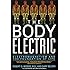 The Body Electric: Electromagnetism And The Foundation Of Life