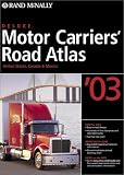 Rand McNally Deluxe Motor Carriers' Road Atlas 2003: United States, Canada, Mexico (Rand Mcnally Motor Carriers' Road Atlas Deluxe Edition)