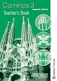 Caminos 3 segunda edicion - Teacher's Book: Teachers' Book Stage 3