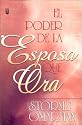 El Poder De LA Esposa Que Ora/the Power of a Praying Wife (Spanish Edition)