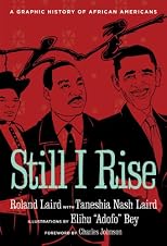 Still I rise : a graphic history of African Americans