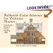 Authentic Color Schemes for Victorian Houses: Comstock's Modern House Painting, 1883