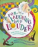 For Laughing Out Louder: More Poems to Tickle Your Funnybone
