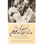 Last Mazurka, The: A Tale of War, Passion and Loss: A Tale of War Passion and Loss