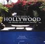 Secret Gardens of Hollywood: And Other Private Oases in Los Angeles