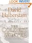 The Coldest Winter: America and the Korean War