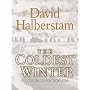 The Coldest Winter: American and the Korean War (Large Print Press)