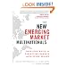 The New Emerging Market Multinationals: Four Strategies for Disrupting Markets and Building Brands