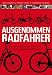Bücher : Ausgenommen Radfahrer: Auf zwei Rädern durch den Wiener Großstadtdschungel
