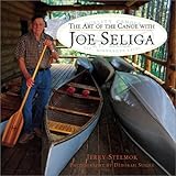 The Art of the Canoe with Joe Seliga