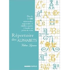 R�pertoire des alphabets : Plus de 5 500 minuscules, majuscules et chiffres mari�s � broder au point de croix