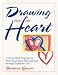 Search : Drawing from the Heart: A Seven-Week Program to Heal Emotional Pain and Loss Through Expressive Art