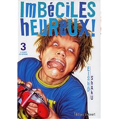 Imb�ciles heureux !, Tome 3 : La beaut� du sophisme