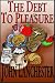  : The Debt To Pleasure