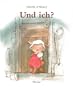 Children's Storybooks in Hardback: Und Ich? (German Edition)
