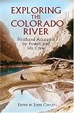 Exploring the Colorado River: Firsthand Accounts by Powell and His Crew (Dover Books on Travel, Adventure)