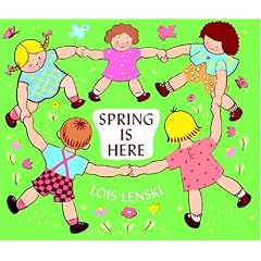 Spring Is Here (Lois Lenski Books)
