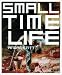 Small Time Life