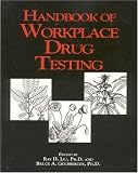 Handbook of Workplace Drug Testing