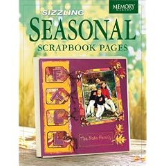 Sizzling Seasonal Scrapbook Pages (Memory Makers)