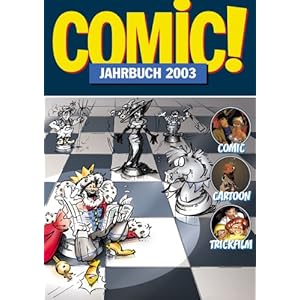Comic!-Jahrbuch 2003: Comic - Cartoon - Trickfilm