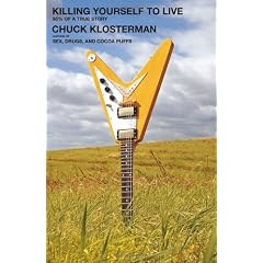 Killing Yourself to Live: 85% of a True Story
