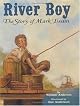 River Boy: The Story of Mark Twain