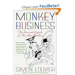Monkey Business: The Lives and Legends of the Marx Brothers