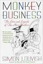 Monkey Business: The Lives and Legends of The Marx Brothers
