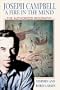 Joseph Campbell: A Fire in the Mind