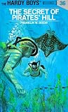 The Secret of Pirates' Hill (Hardy Boys, Book 36)