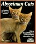 Abyssinian Cats: Everything about Acquisition, Care, Nutrition, Behavior, Health Care, and Breeding (Barron's Compete Pet Owner's Manuals)