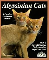 Abyssinian Cats (Complete Pet Owner's Manual)