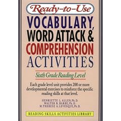 Ready-T0-Use Vocabulary, Word Attack & Comprehension Activities: Sixth Grade Reading Level (Reading Skills Activities Library)