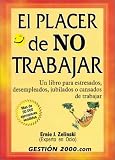 El placer de no trabajar