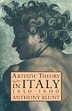 Artistic Theory in Italy, 1450-1600 (Oxford Paperbacks)